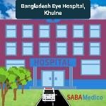 Bangladesh Eye Hospital, Khulna